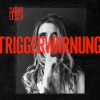 Sarah Lesch - Triggerwarnung