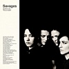 Savages – Silence Yourself