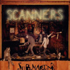 Scanners – Submarine