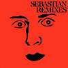 SebastiAN – A Fine Selection Of Remixes
