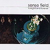 Sense Field – Tonight And Forever