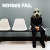 Senses Fail - Life Is Not A Waiting Room
