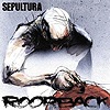 Sepultura – Roorback