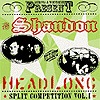 Shandon vs. Headlong – Split Competition Vol. 1