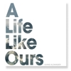Shane Alexander – A Life Like Ours
