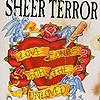Sheer Terror – Love Songs For The Unloved