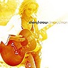 Sheryl Crow – C’mon, C’mon