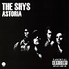 The Shys – Astoria