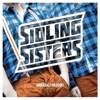 Sidling Sisters - Anders als ihr denkt