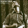 Silkworm - It'll Be Cool