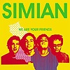 Simian – We Are Your Friends