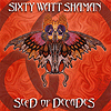 Sixty Watt Shamian - Seed Of Decades