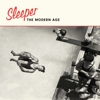 Sleeper - The Modern Age