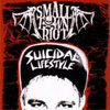 Small Town Riot – Suicidal Lifestyle