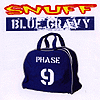 Snuff – Blue Gravy: Phase 9