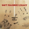 Soft Machine Legacy – Burden Of Proof