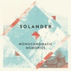 Solander – Monochromatic Memories