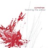 Sometree – Bending The Willow