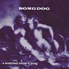 Songdog – A Wretched Sinner’s Song