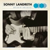 Sonny Landreth – Bound By The Blues