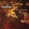 Sophia – People Are Like Seasons