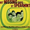 Spearmint – My Missing Days