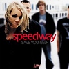 Speedway – Save Yourself
