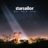 Starsailor – All This Life