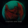 Statues On Fire – Phoenix