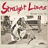 Straight Lines – Freaks Like Us