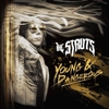 The Struts – Young & Dangerous