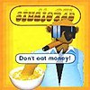Studio 47 B – Don’t Eat Money!