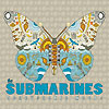 The Submarines – Honeysuckle Weeks