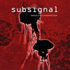 Subsignal - Beautiful & Monstrous