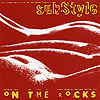 Substyle – On The Rocks