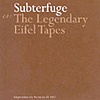 Subterfuge – The Legendary Eifel Tapes