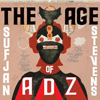 Sufjan Stevens - The Age Of Adz