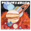 Sufjan Stevens, Nico Muhly, Bryce Dessner, James McAlister – Planetarium
