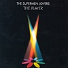 The Supermen Lovers - The Player