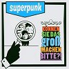 Superpunk – Können Sie das groß machen bitte?