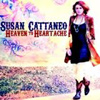 Susan Cattaneo – Heaven To Heartache