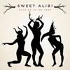 Sweet Alibi – Walking In The Dark