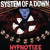 System Of A Down – Hypnotize