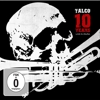 Talco – 10 Years – Live In Iruna