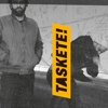 Taskete! – Taskete!