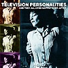 Television Personalities - And They All Lived Happily Ever After