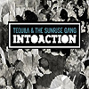 Tequila & The Sunrise Gang - Intoaction