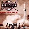 Tesla - Into The Now