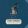 The Eskies – And Don’t Spare The Horses