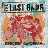 The Last Gang – Obscene Daydreams